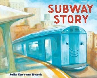 Subway Story : Sarcone-Roach, Julia: Amazon.in: Books