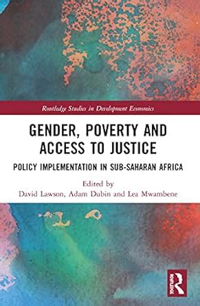 Gender, Poverty and Access to Justice: Policy Implementation in Sub ...