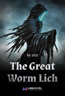 Read The Great Worm Lich online free - Novelfull