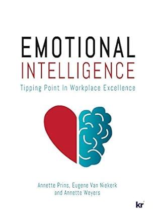 Emotional intelligence: Tipping point in workplace excellence : Prins ...