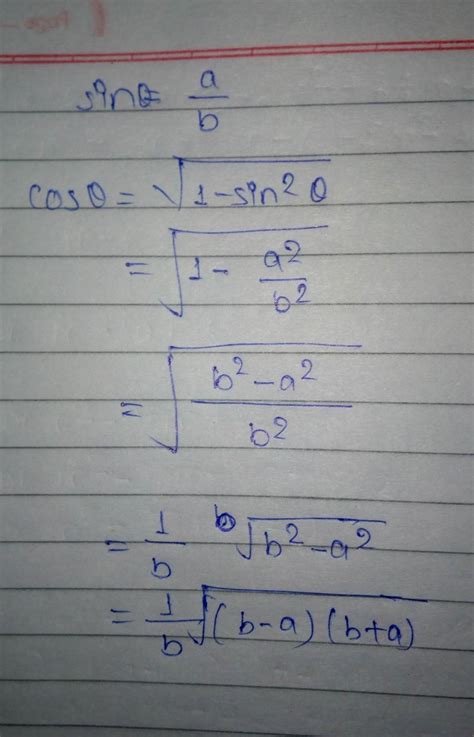 given that sin = a/b, then cos theta is equal to? - Brainly.in