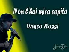 vasco non l hai mica capito hqdefault jpg vasco non l hai mica capito hqdefault jpg