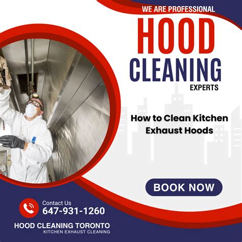 How to Clean Kitchen Exhaust Hoods for Toronto Restaurants