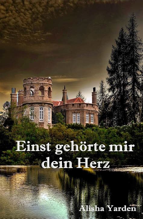 Einst gehörte mir dein Herz: Roman (German Edition) eBook : Yarden ...