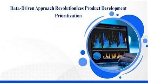 Data-Driven Approach Revolutionizes Product Development Prioritization ...