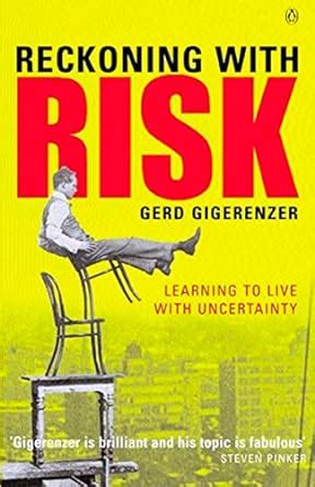 Reckoning with Risk: Learning to Live with Uncertainty eBook ...