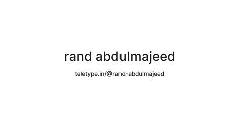 rand abdulmajeed — Teletype