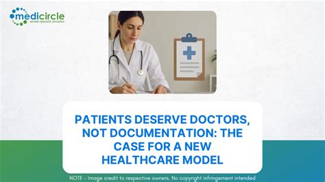 Patients Deserve Doctors, Not Documentation: The Case for a New ...