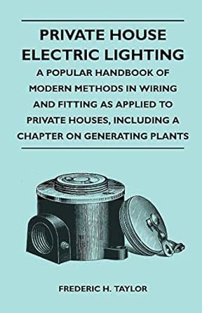 Buy Private House Electric Lighting - A Popular Handbook of Modern ...