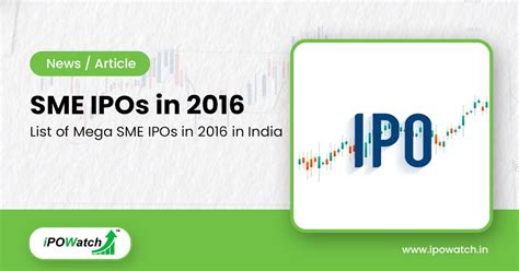 SME IPOs 2016 List in India at NSE, BSE platforms - IPO Watch