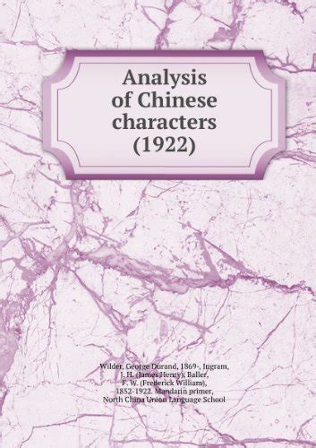 Analysis of Chinese characters (1922) : Wilder, George Durand, 1869 ...