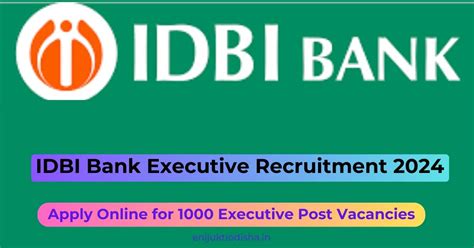IDBI Bank Executive Recruitment 2024 – Apply Online for 1000 Executive ...