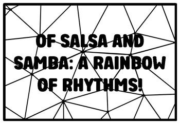 OF SALSA AND SAMBA: A RAINBOW OF RHYTHMS! Hispanic Heritage Month ...
