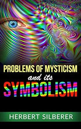 Problems of Mysticism and its Symbolism eBook : Herbert Silberer ...
