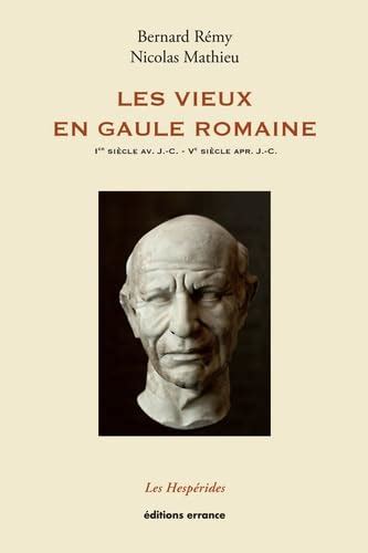 Amazon.in: Buy Les vieux en gaule romaine - premier siecle av. j.-c ...