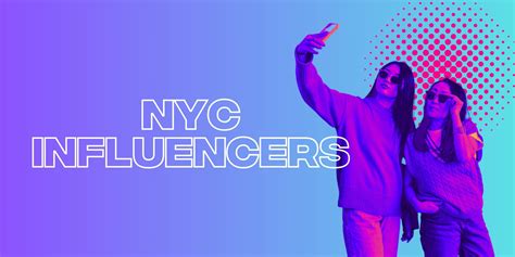NYC Influencers | Top 20 New York Influencers