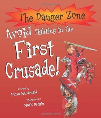 Avoid Fighting in the First Crusade! (The Danger Zone) : MacDonald ...