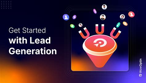 What Is Lead Generation? Examples and How to Get Started - WowOptin