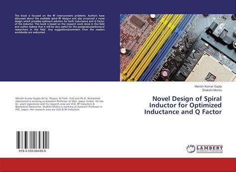 Novel Design of Spiral Inductor for Optimized Inductance and Q Factor ...