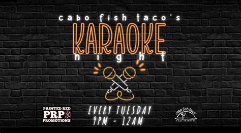 Tuesday Karaoke at Cabo Fish Taco - Richmond, Cabo Fish Taco Richmond ...