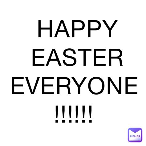 HAPPY EASTER EVERYONE !!!!!! | @Foxtrotrgt09 | Memes