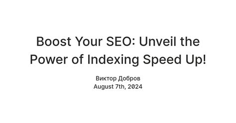 Boost Your SEO: Unveil the Power of Indexing Speed Up! — Teletype