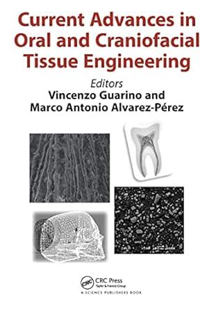 Buy Current Advances in Oral and Craniofacial Tissue Engineering Book ...
