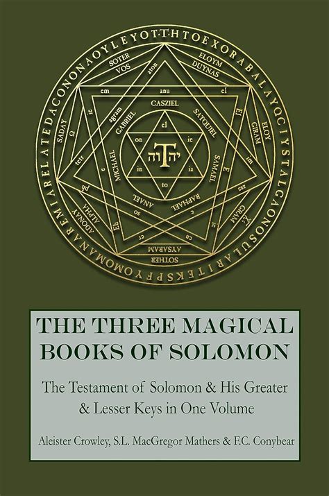 The Three Magical Books of Solomon: The Greater and Lesser Keys & The ...