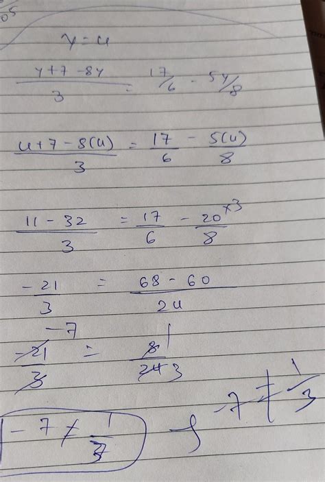 Show that y=4 is a solution for equation y+7- 8y/3= 17/6 - 5y/8 ...
