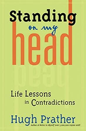 Standing on My Head: Life Lessons in Contradictions eBook : Prather ...