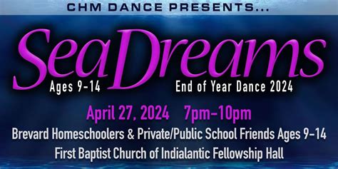 "SEA DREAMS" End of Year Dance 2024, First Baptist Church of ...