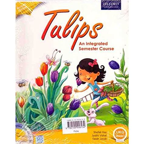 Tulips An Integrated Semester Course - Class UKG - Semester 1 & 2 : S ...