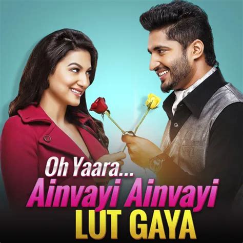 Oh Yaara Ainvayi Ainvayi Lut Gaya 2015 Full Movie Online - Watch HD ...