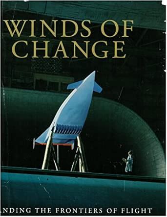 Winds of change: Expanding the frontiers of flight : Langley Research ...
