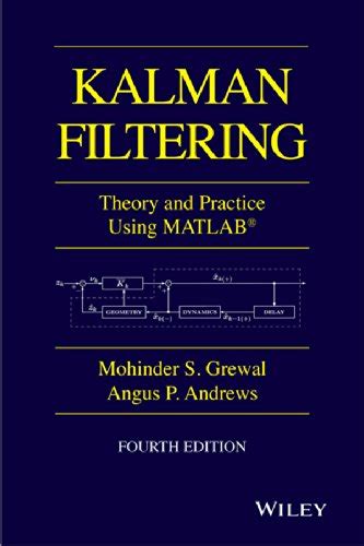 Kalman Filtering: Theory and Practice with MATLAB (IEEE Press) eBook ...