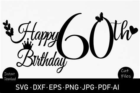 60th Happy Birthday Cake Topper SVG Graphic by Rizwana Khan · Creative ...