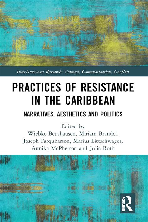 Buy Practices of Resistance in the Caribbean: Narratives, Aesthetics ...