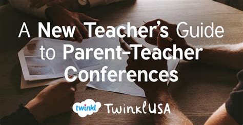 A New Teacher's Guide to Parent Teacher Conferences