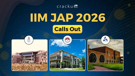 IIM JAP Calls 2026 OUT, Important Dates, Cut-off, Next Steps