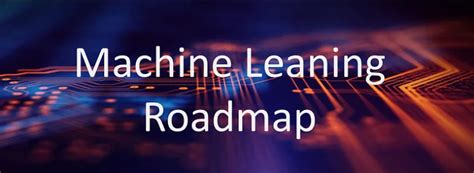 Image result for Machine Learning RoadMap for Beginners