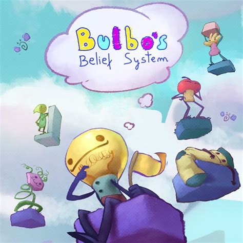 Bulbo's Belief System