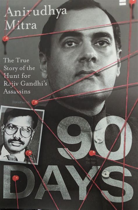 90 Days-Ninety Days : The True Story of the Hunt for Rajiv Gandhi's As