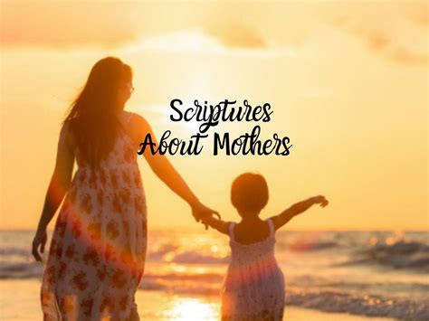 Beautiful Bible Verses About Mothers' Sacrifice And Love - Bible