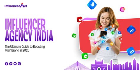 Influencer Agency India | The Experts to Take Your Brand to 2025