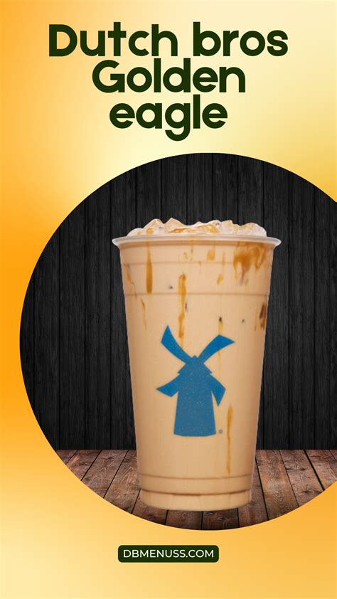 Dutch bros golden eagles in 2025 | Dutch bros, Dutch bros menu, Golden ...