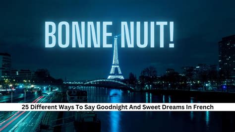 25 Different Ways To Say Goodnight And Sweet Dreams In French