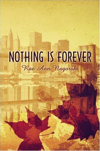 Nothing Is Forever : Nagorski, Rae Ann: Amazon.in: Books