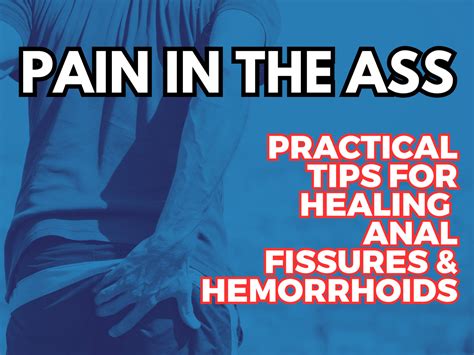 Say Goodbye to Pain: A Practical Guide to Caring for Anal Fissures and ...