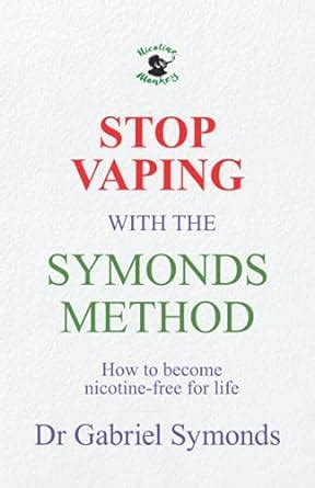 Buy Stop Vaping with the Symonds Method: How to become nicotine-free ...
