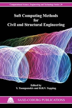 Buy Soft Computing Methods for Civil and Structural Engineering: 29 ...